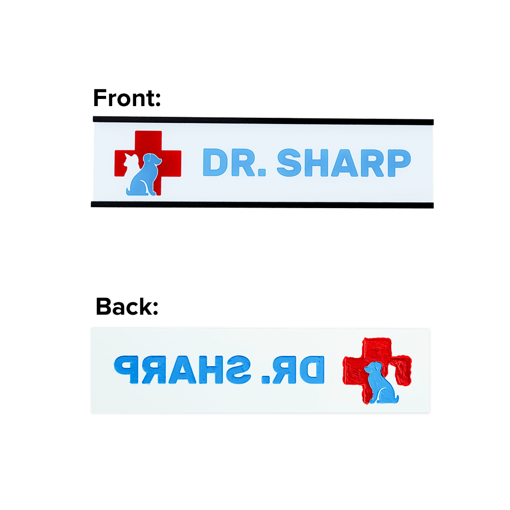 Reverse engraved and paint filled doctor nameplate front and back
