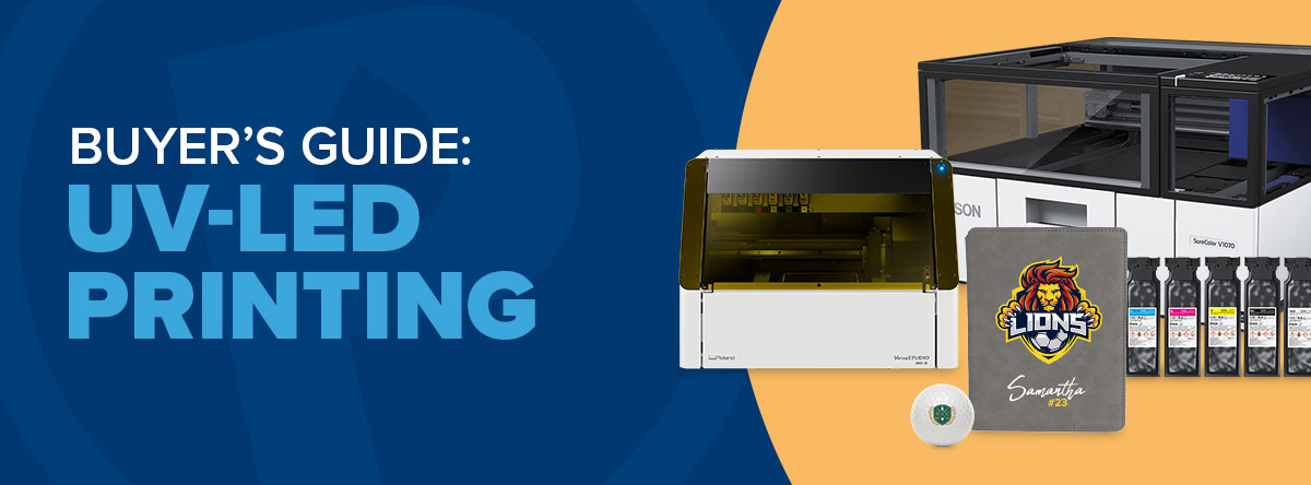 UV-LED Printing Buyer's Guide