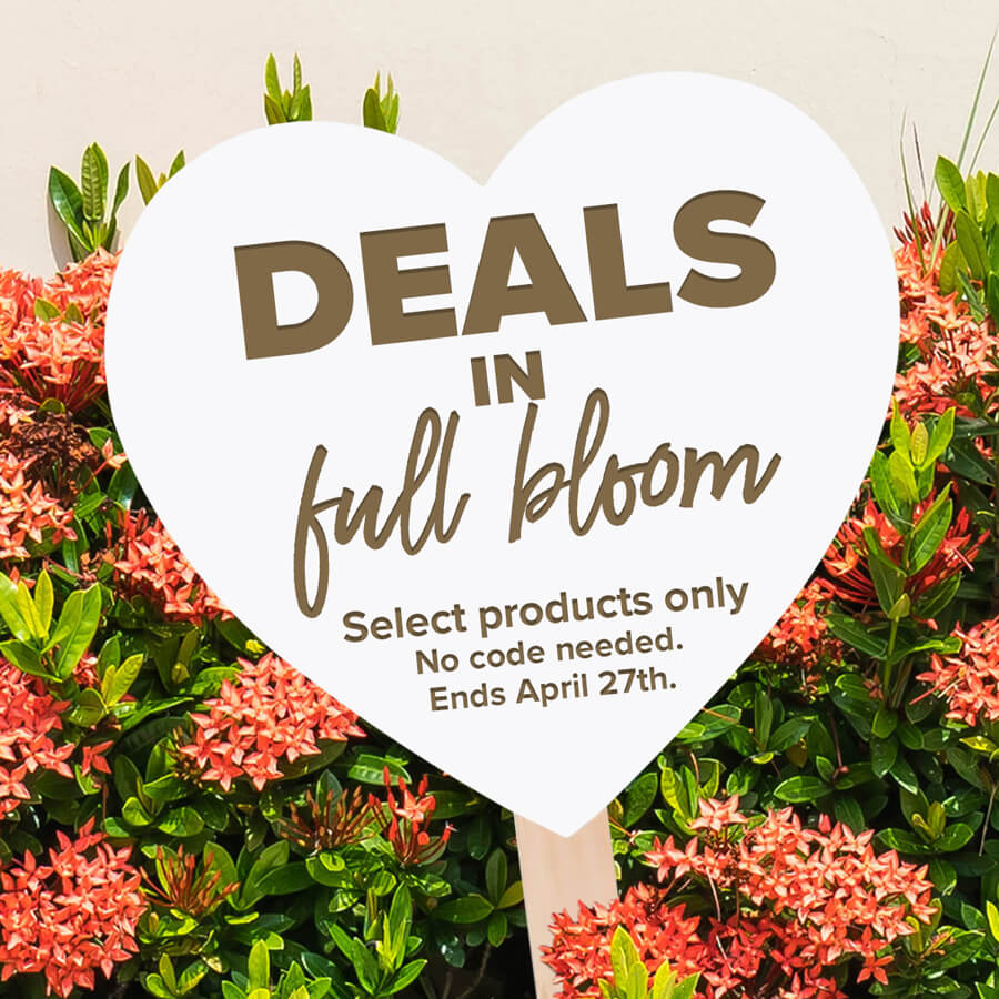 deals in full bloom through April 27th